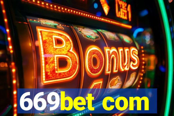 669bet com